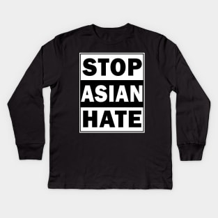 Stop Asian Hate Kids Long Sleeve T-Shirt